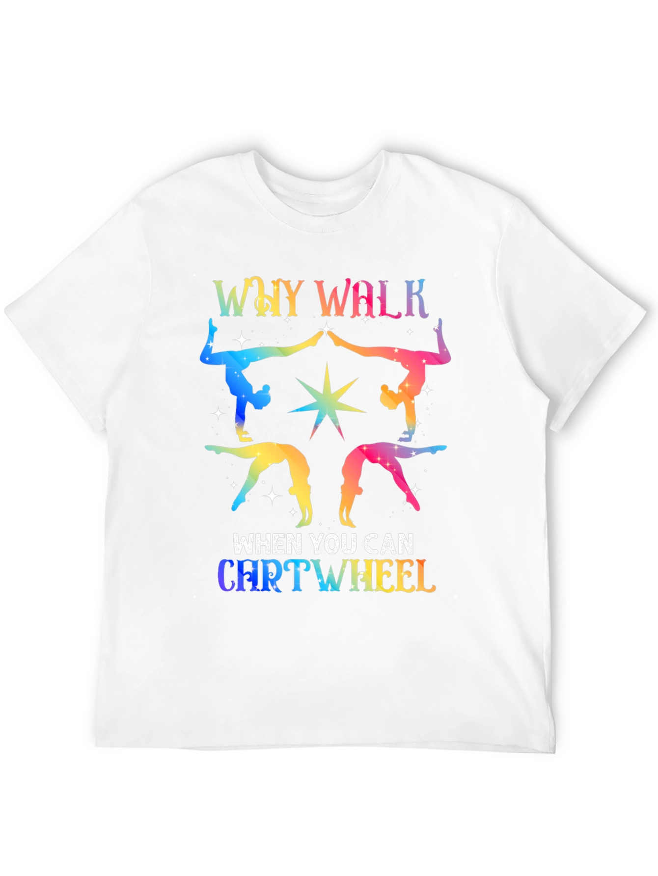Rainbow Gymnastics Tee - Why Walk Cartwheel?