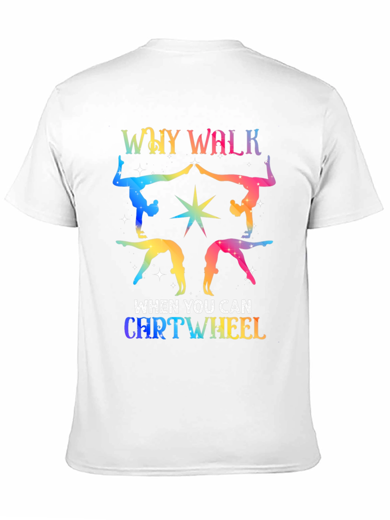 Rainbow Gymnastics Tee - Why Walk Cartwheel?