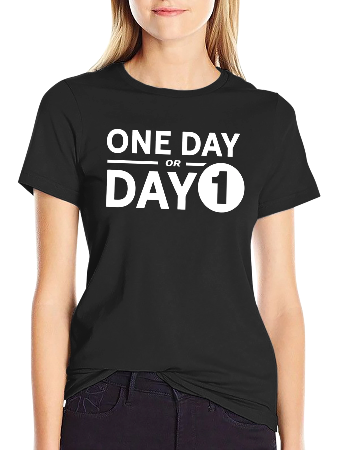 One Day or Day One Graphic T-Shirt