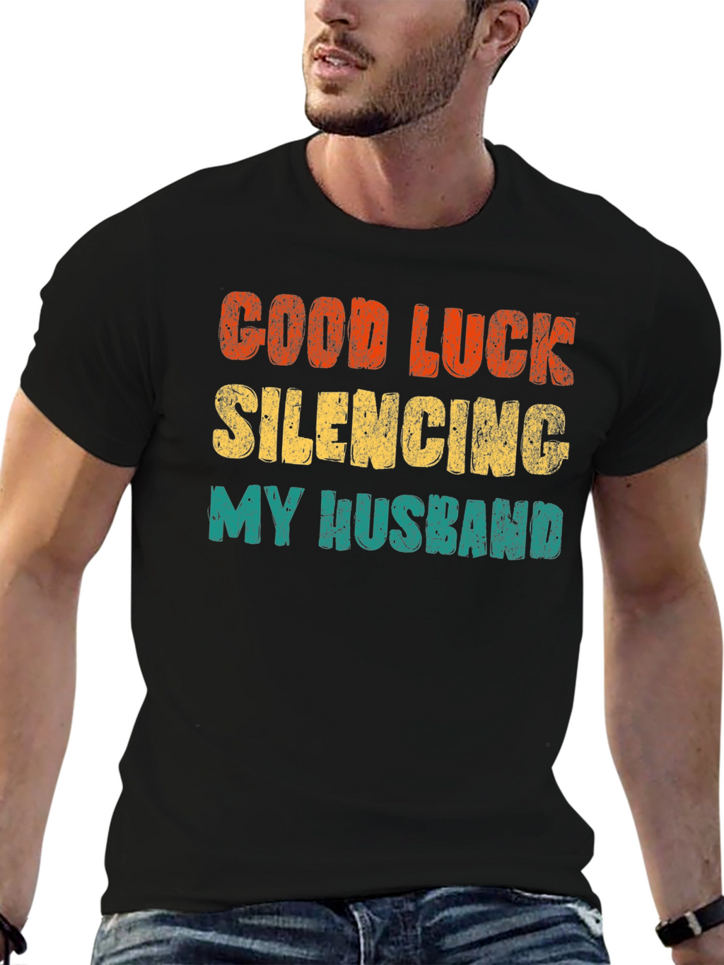 Good Luck Silencing My Husband T-Shirt
