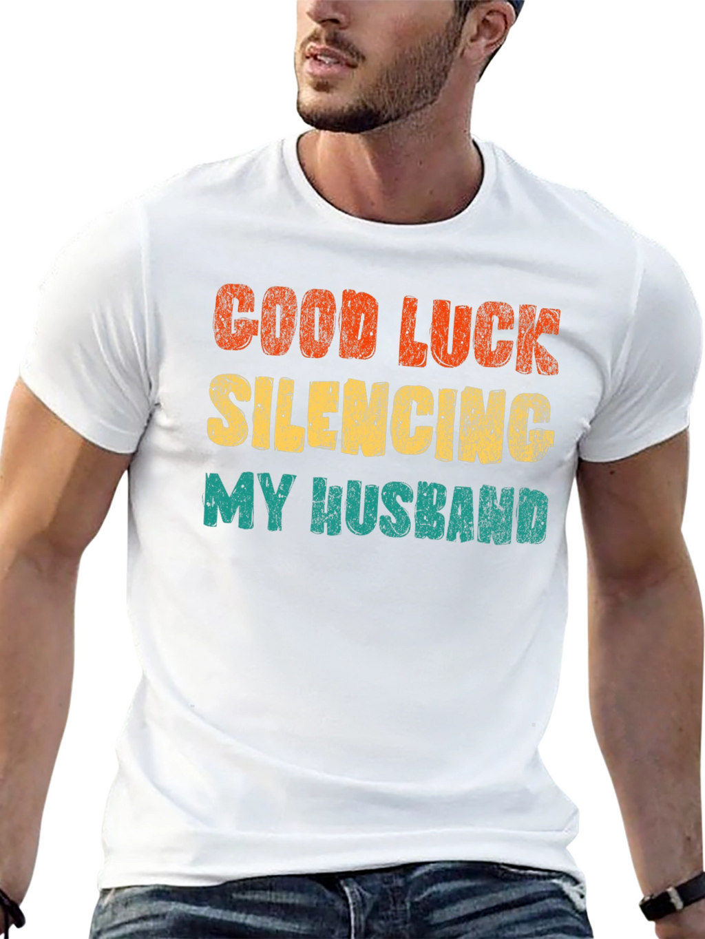 Good Luck Silencing My Husband T-Shirt