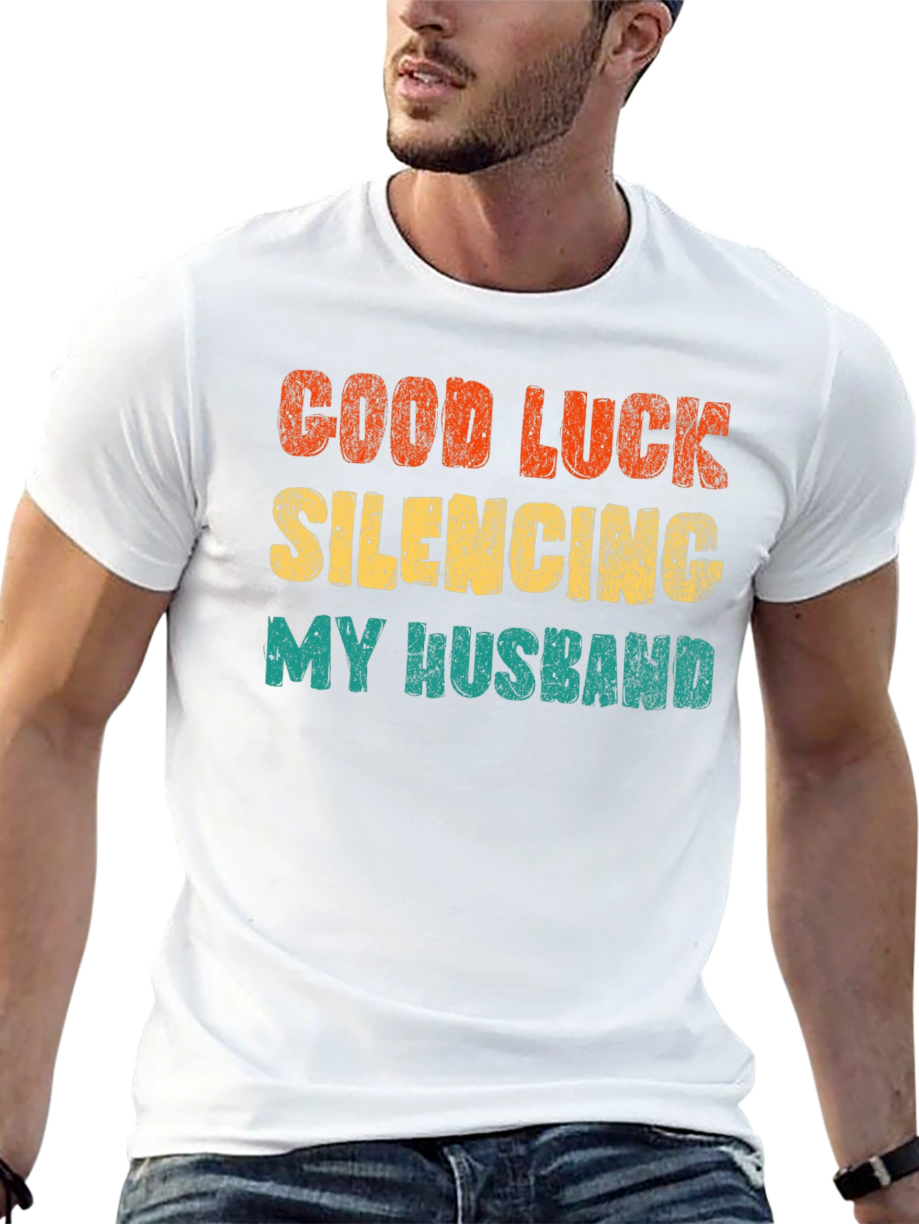 Good Luck Silencing My Husband T-Shirt