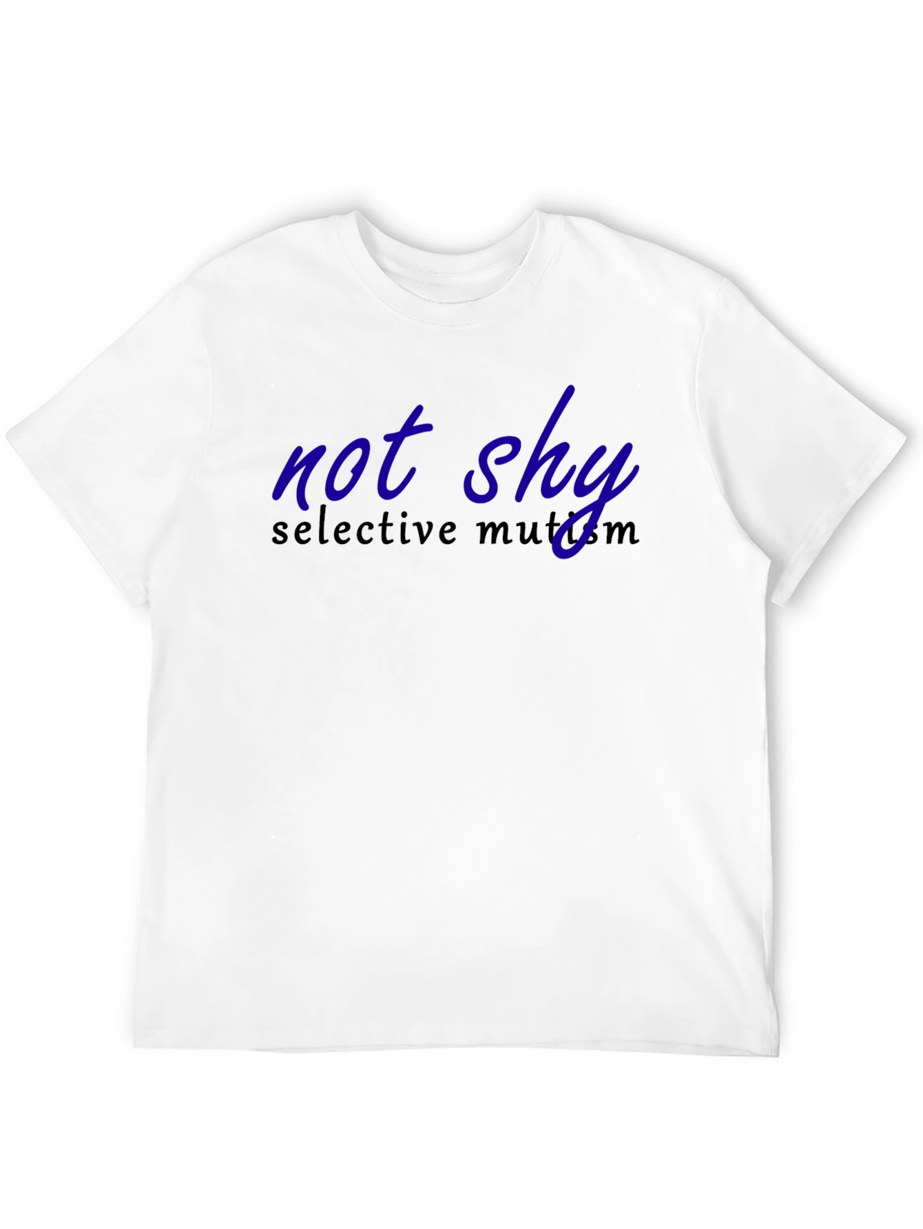 Not Shy Selective Mutism T-Shirt - Adult Unisex