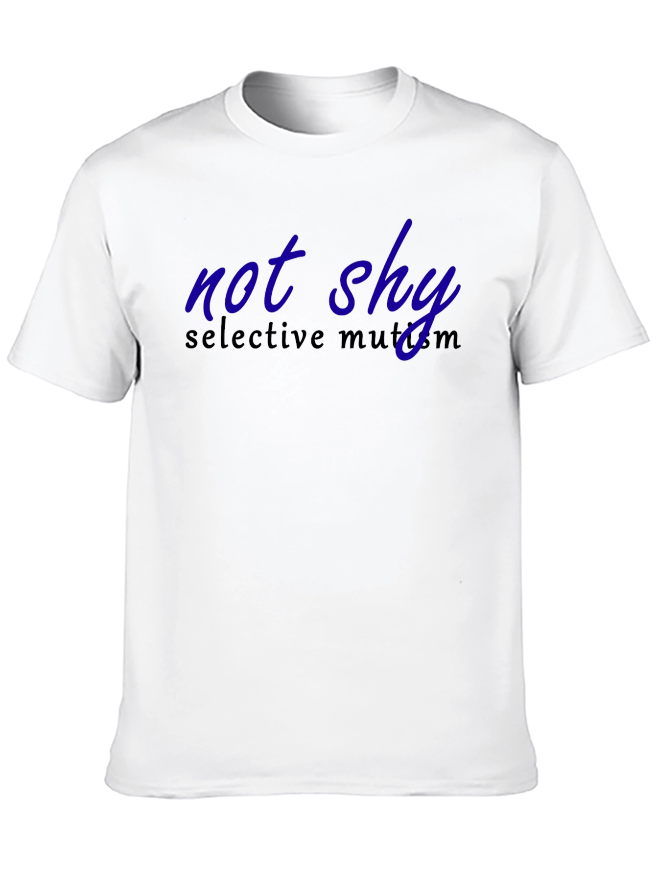Not Shy Selective Mutism T-Shirt - Adult Unisex