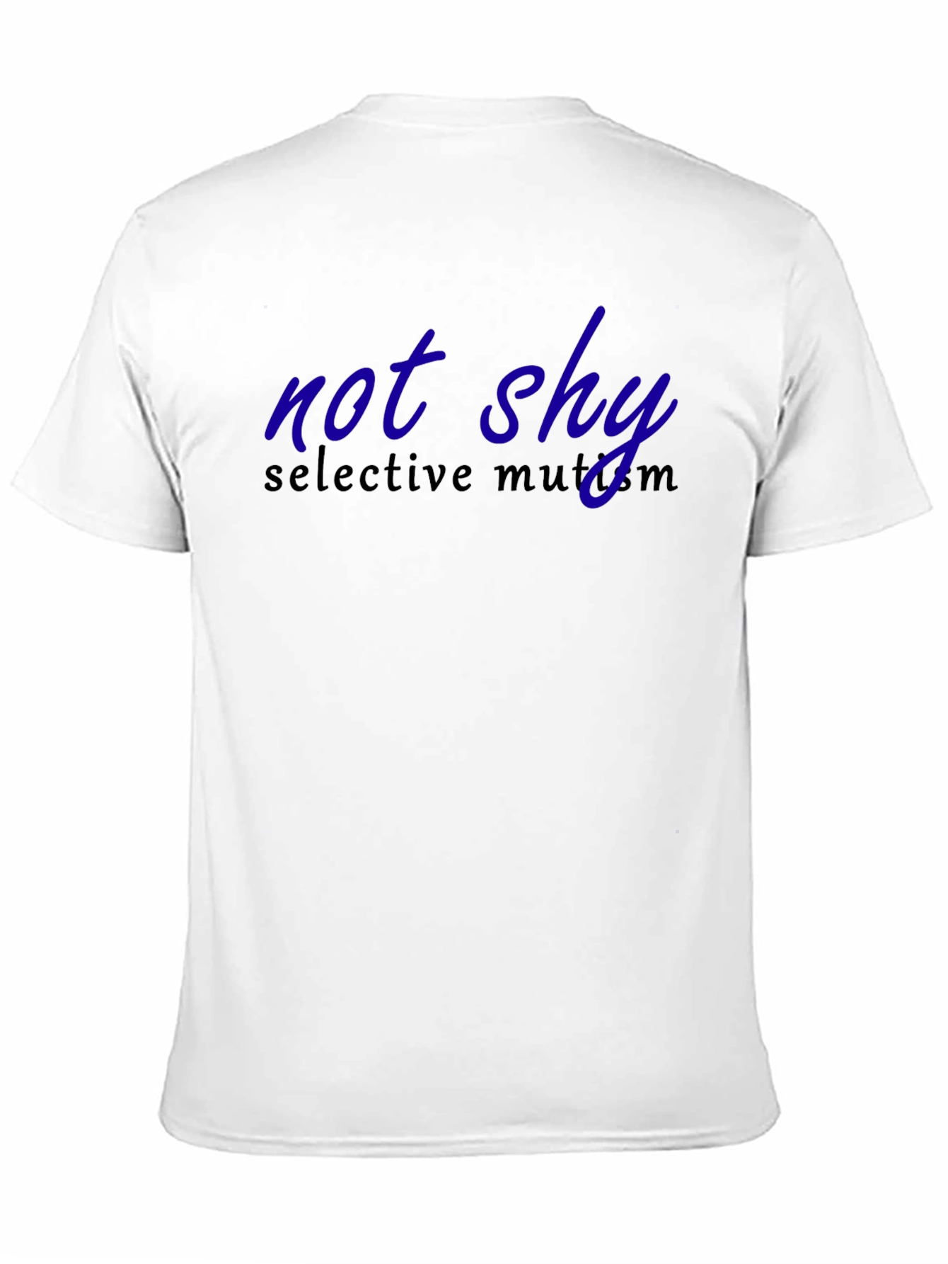 Not Shy Selective Mutism T-Shirt - Adult Unisex