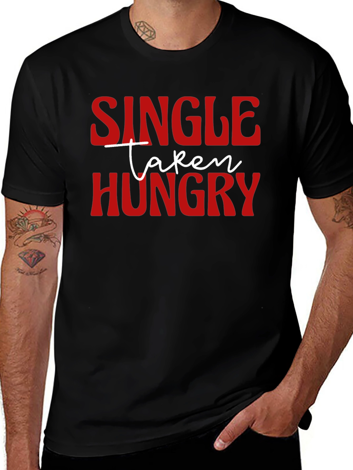 Single Taken Hungry Graphic T-Shirt - Funny Novelty Tee