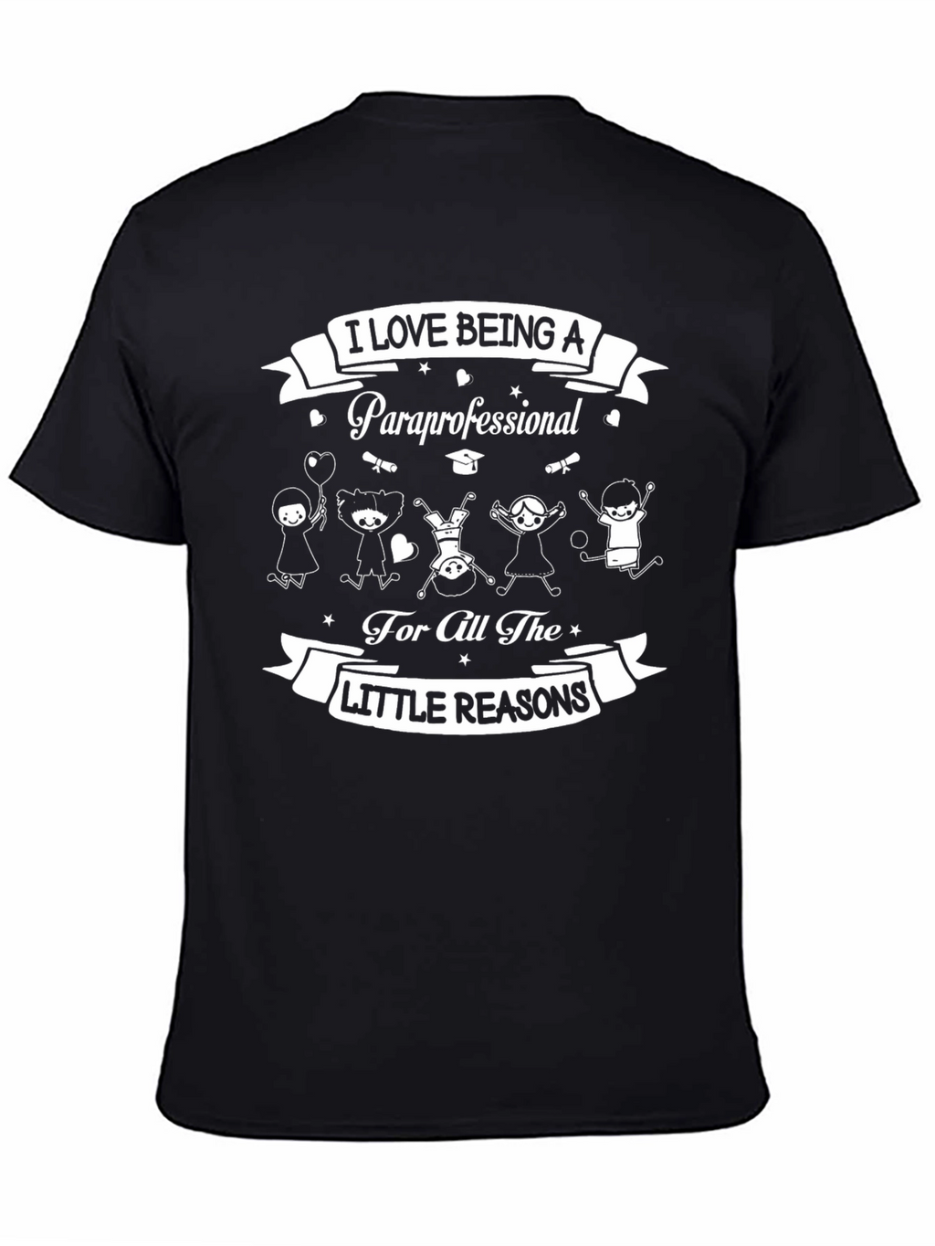 I Love Being A Paraprofessional Black T-Shirt