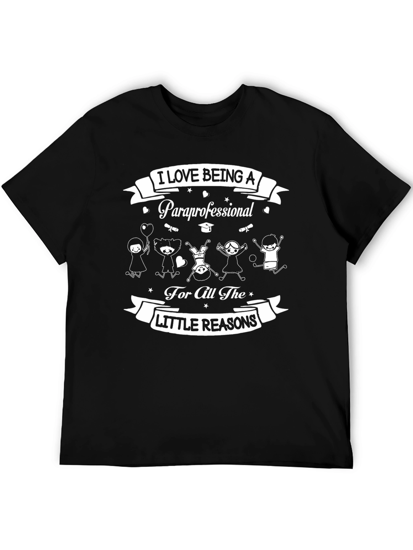 I Love Being A Paraprofessional Black T-Shirt