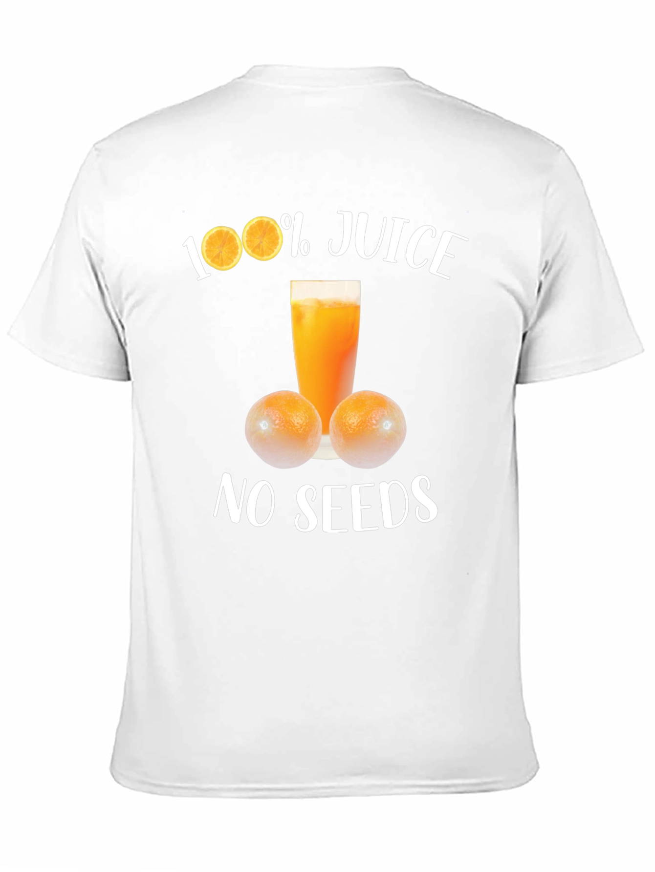 100% Juice No Seeds Graphic T-Shirt