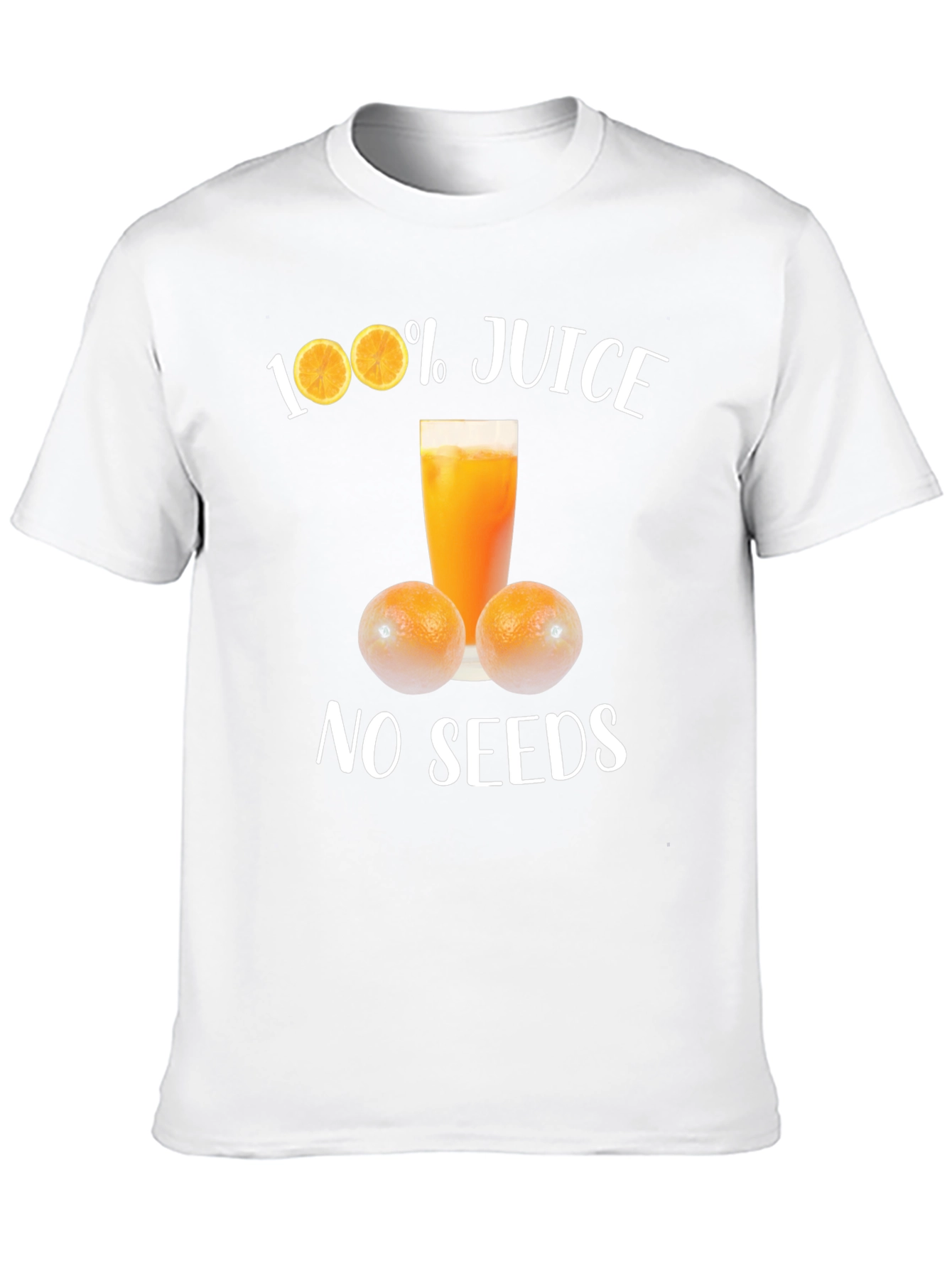 100% Juice No Seeds Graphic T-Shirt