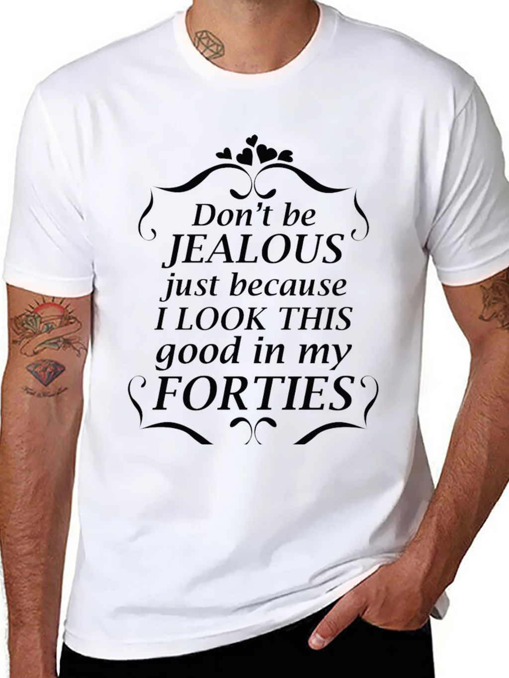 Funny Forties T-Shirt - Dont Be Jealous