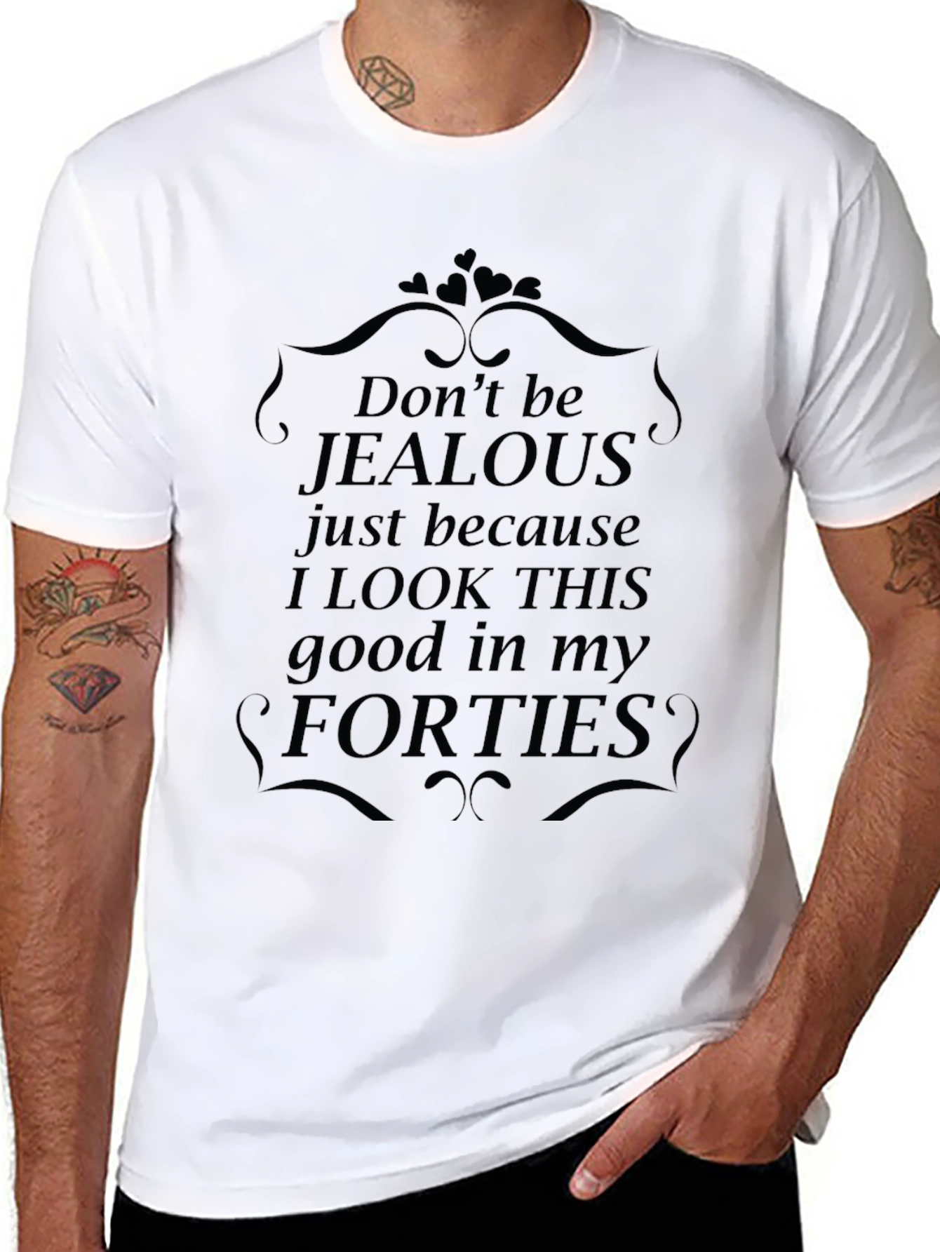 Funny Forties T-Shirt - Dont Be Jealous