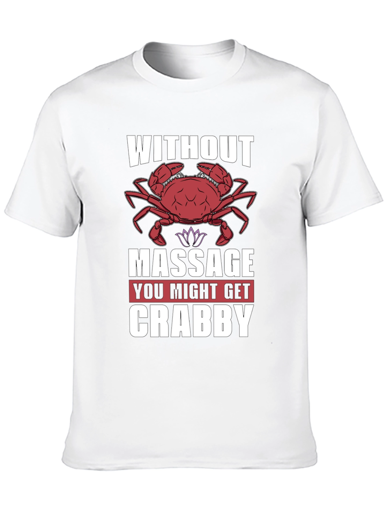 Crabby Massage T-Shirt - Funny Spa Day Apparel