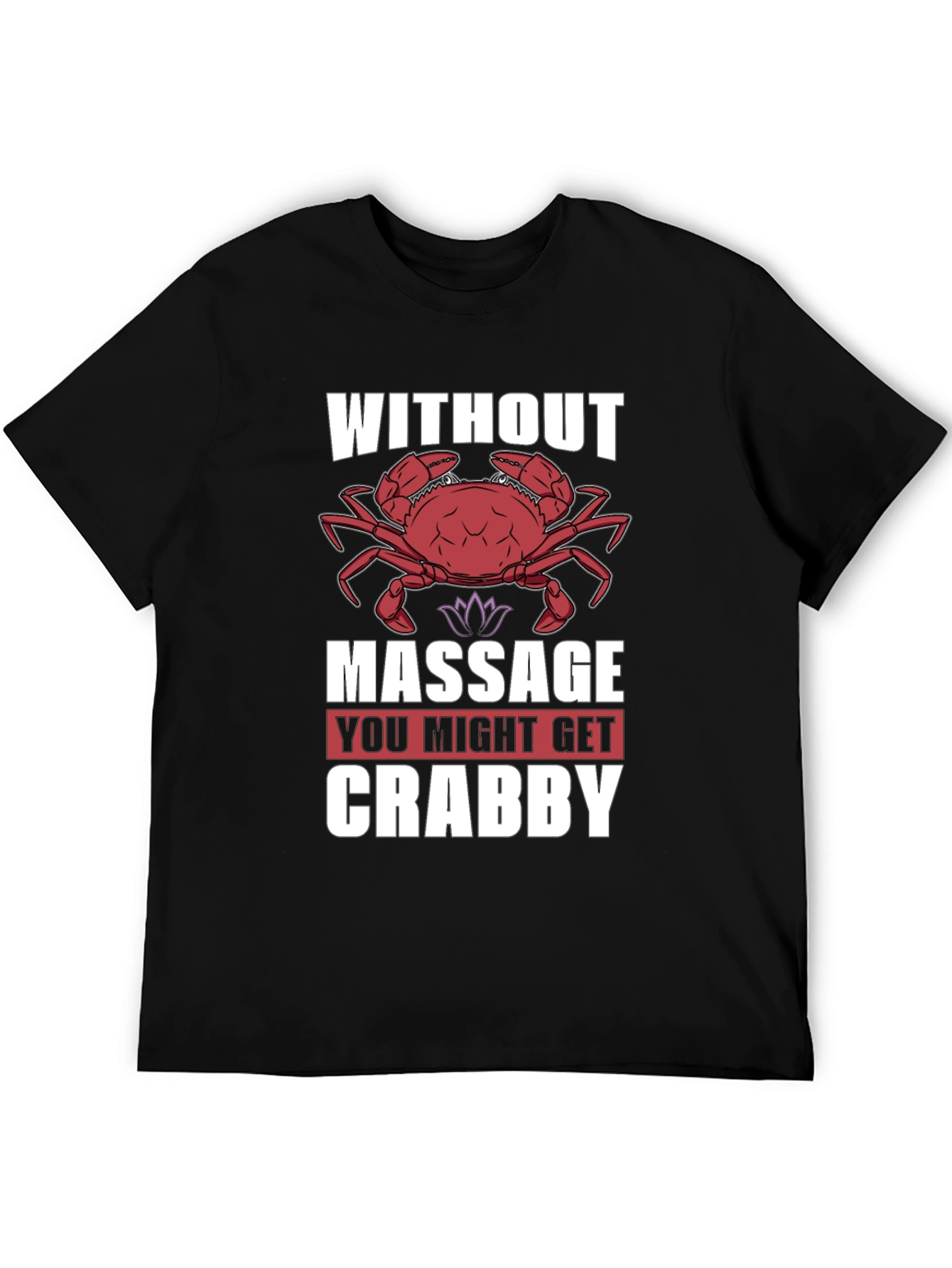 Crabby Massage T-Shirt - Funny Spa Day Apparel