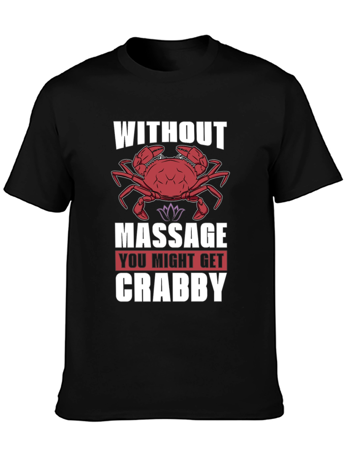 Crabby Massage T-Shirt - Funny Spa Day Apparel