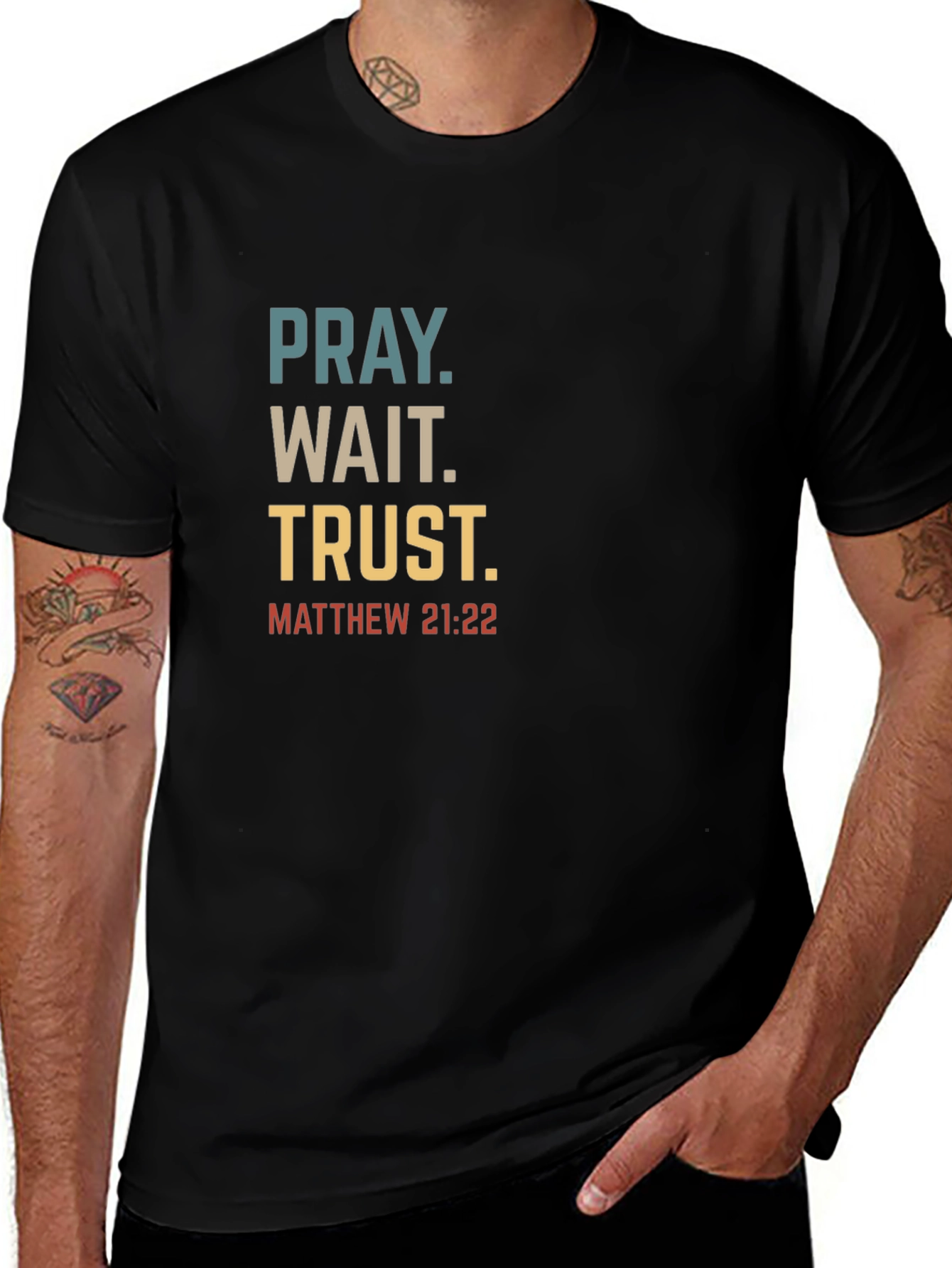 Pray Wait Trust Christian T-Shirt