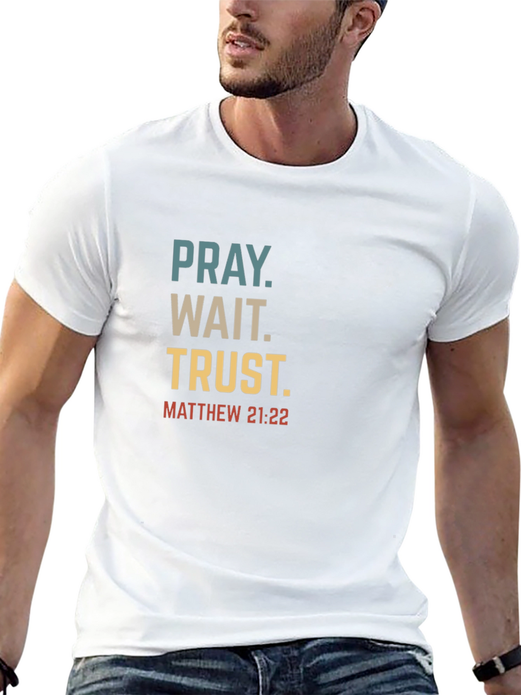 Pray Wait Trust Christian T-Shirt