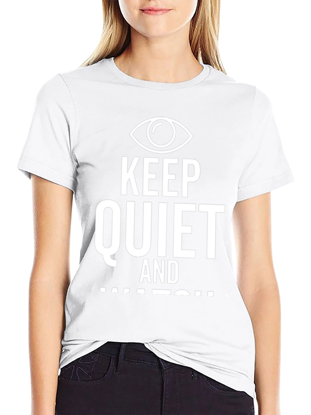 Keep Quiet and Watch Graphic T-Shirt