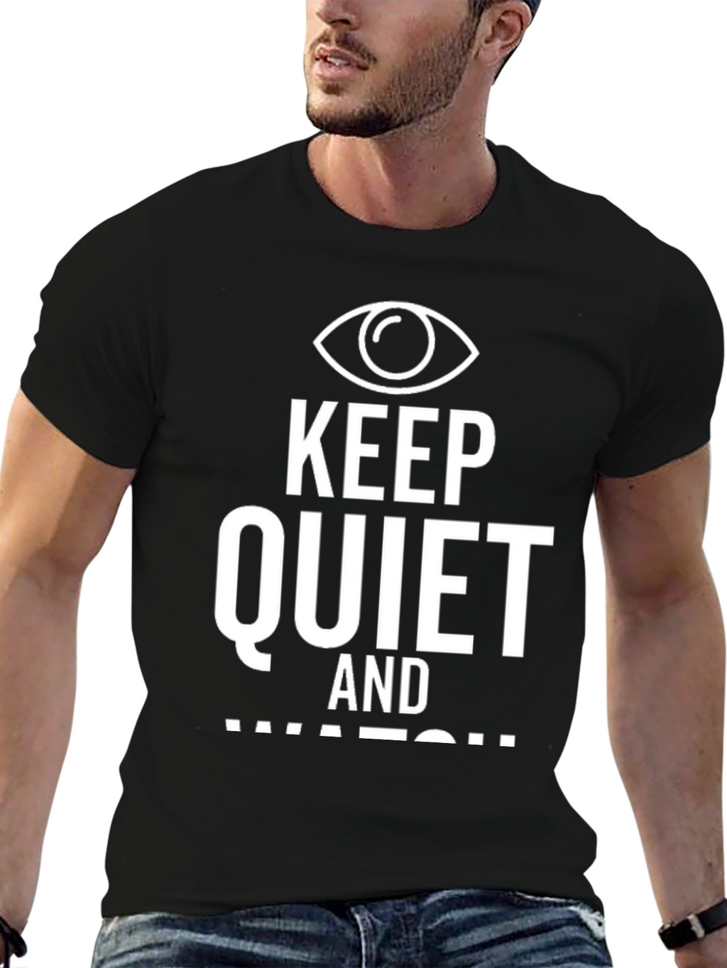 Keep Quiet and Watch Graphic T-Shirt