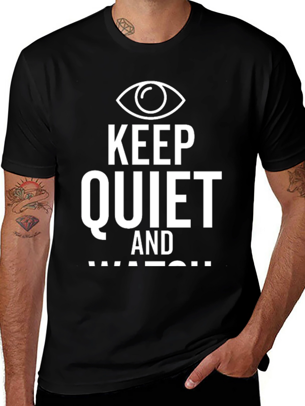 Keep Quiet and Watch Graphic T-Shirt