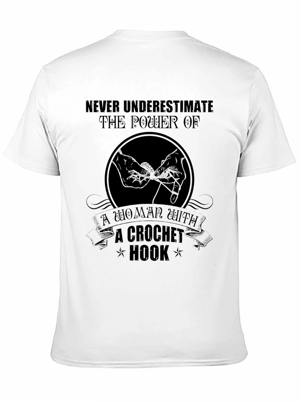 Crochet Hook Power T-Shirt