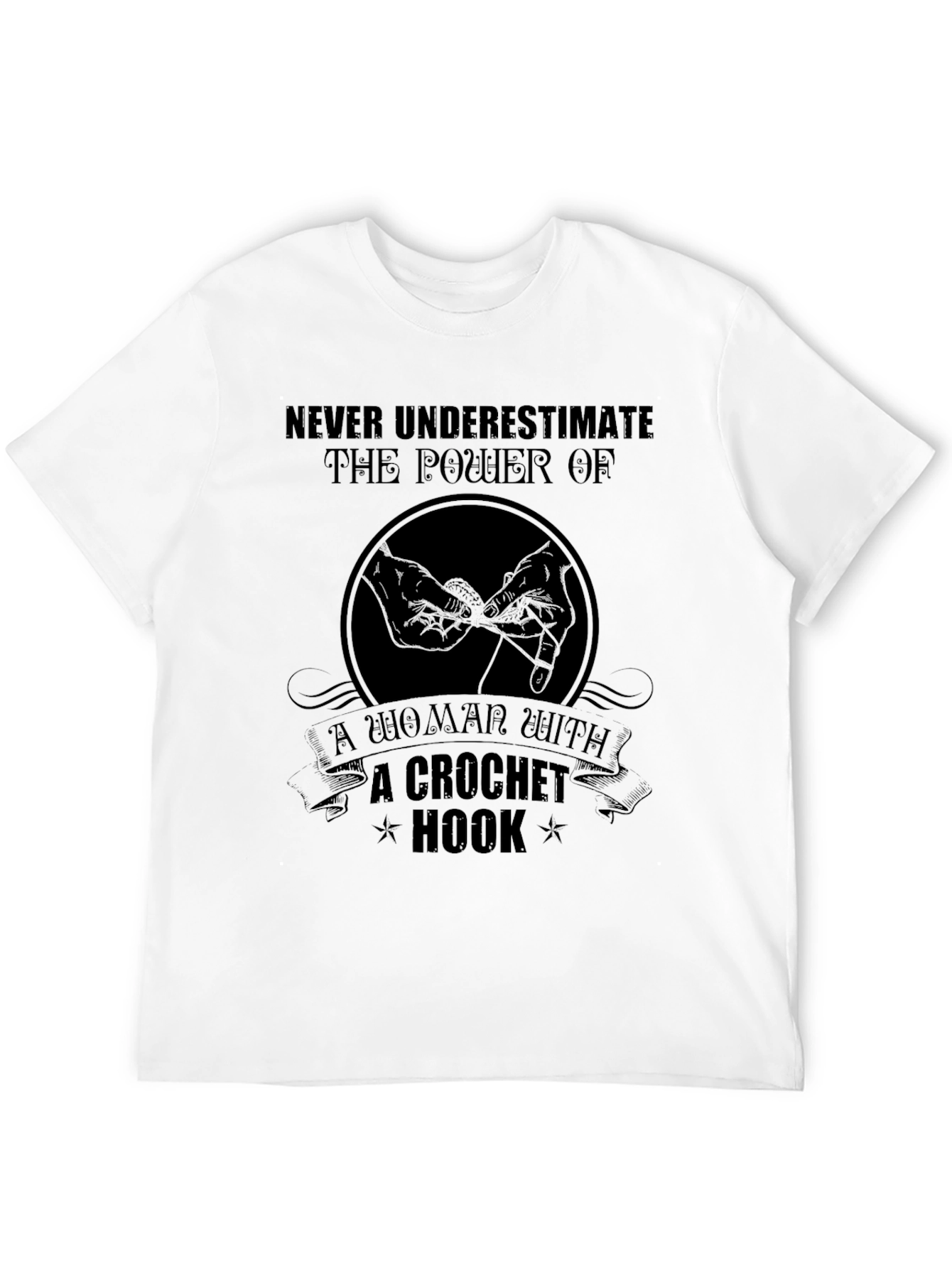 Crochet Hook Power T-Shirt