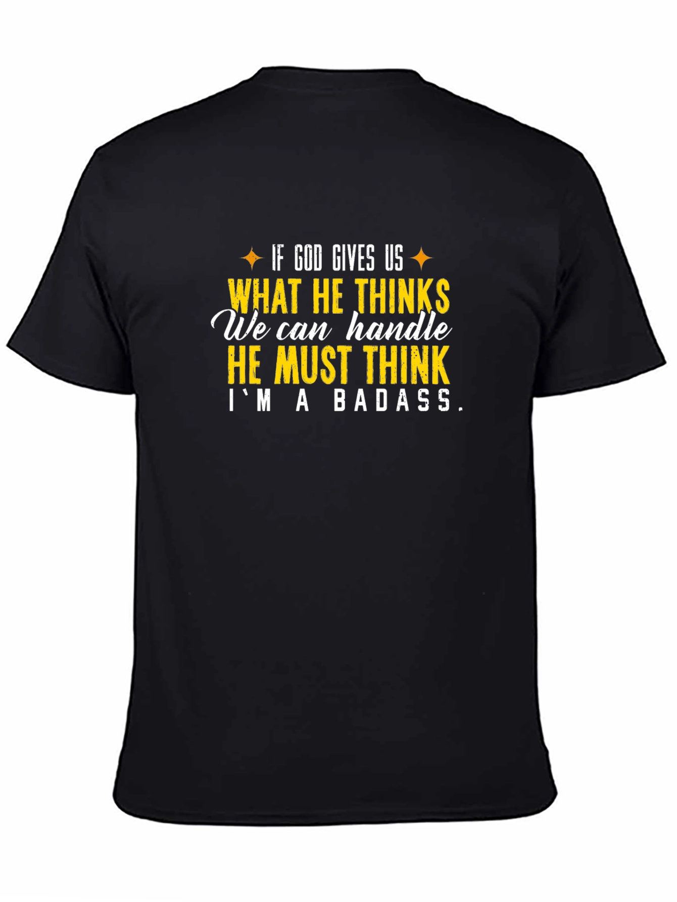 Im A Badass T-Shirt