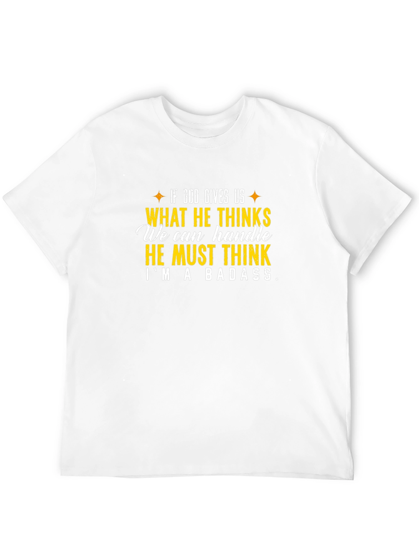 Im A Badass T-Shirt