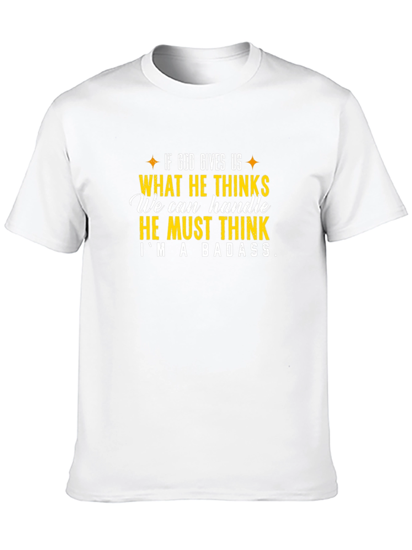 Im A Badass T-Shirt