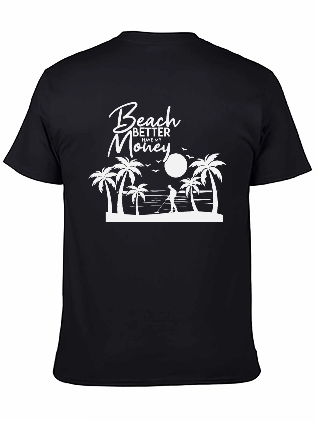 Beach Better Have My Money Graphic T-Shirt
