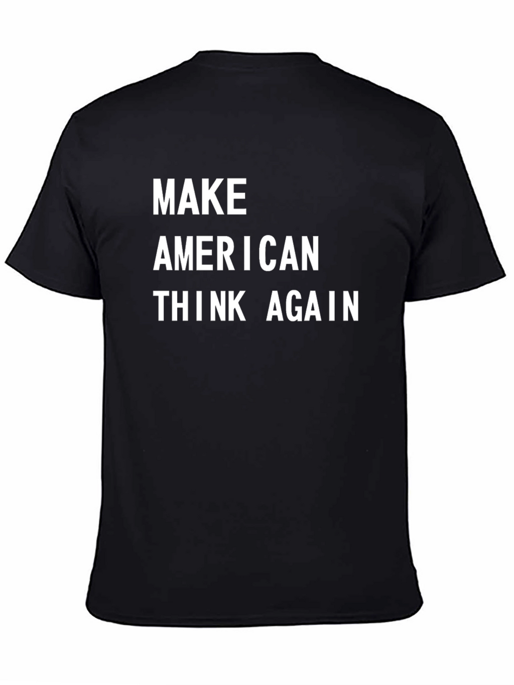 Make American Think Again Graphic Tee - Black