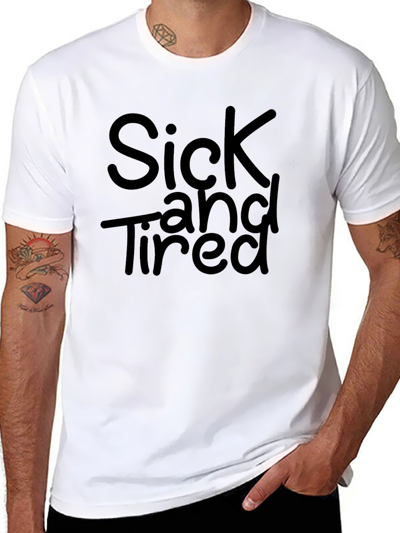 Sick and Tired Graphic Tee - Black Unisex T-Shirt