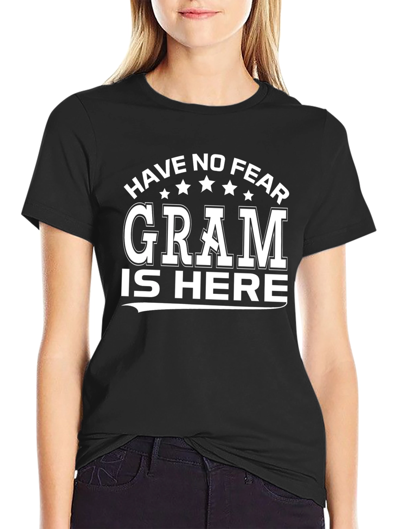 Have No Fear Gram Is Here T-Shirt