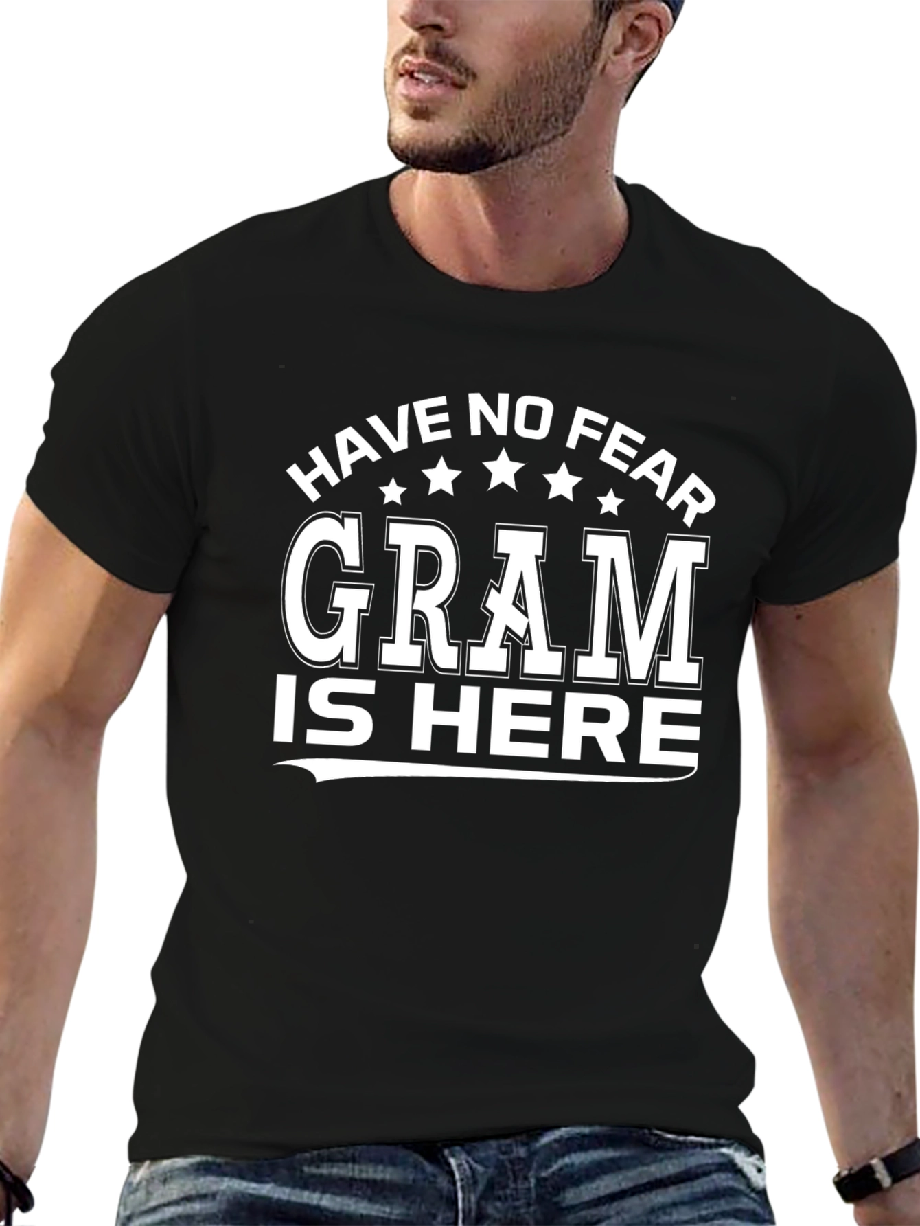 Have No Fear Gram Is Here T-Shirt