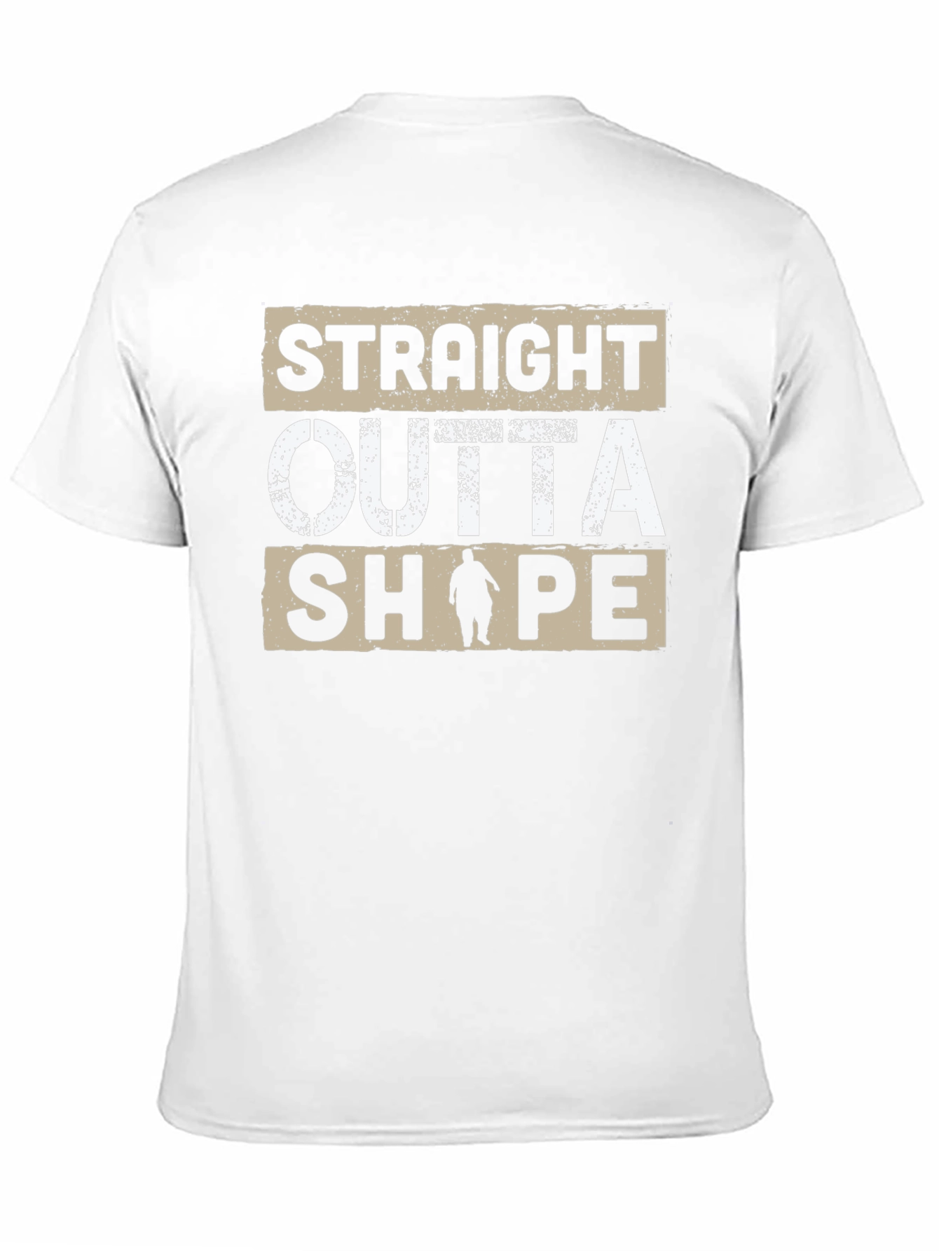 Straight Outta Shape T-Shirt - Funny Graphic Tee