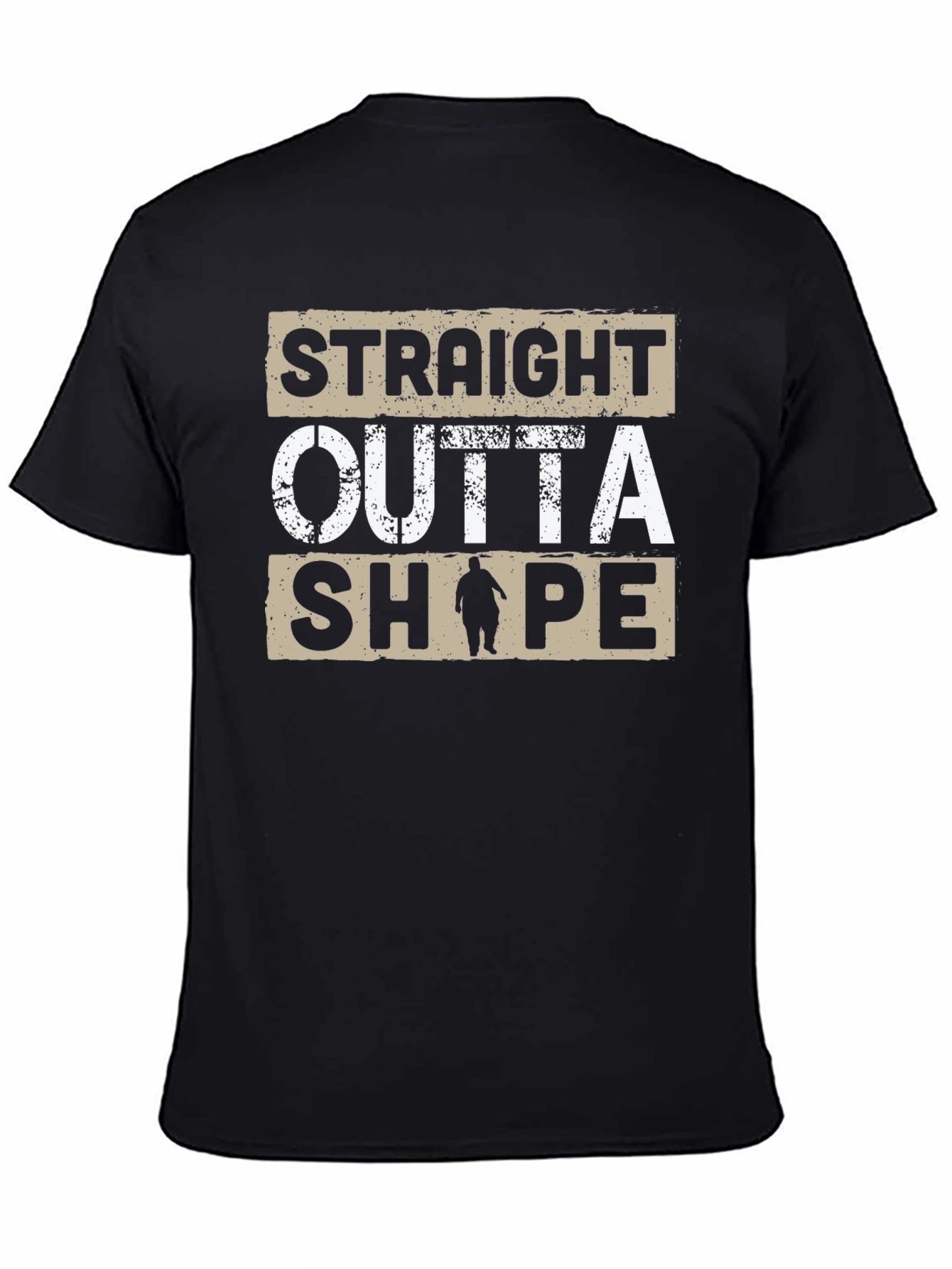 Straight Outta Shape T-Shirt - Funny Graphic Tee