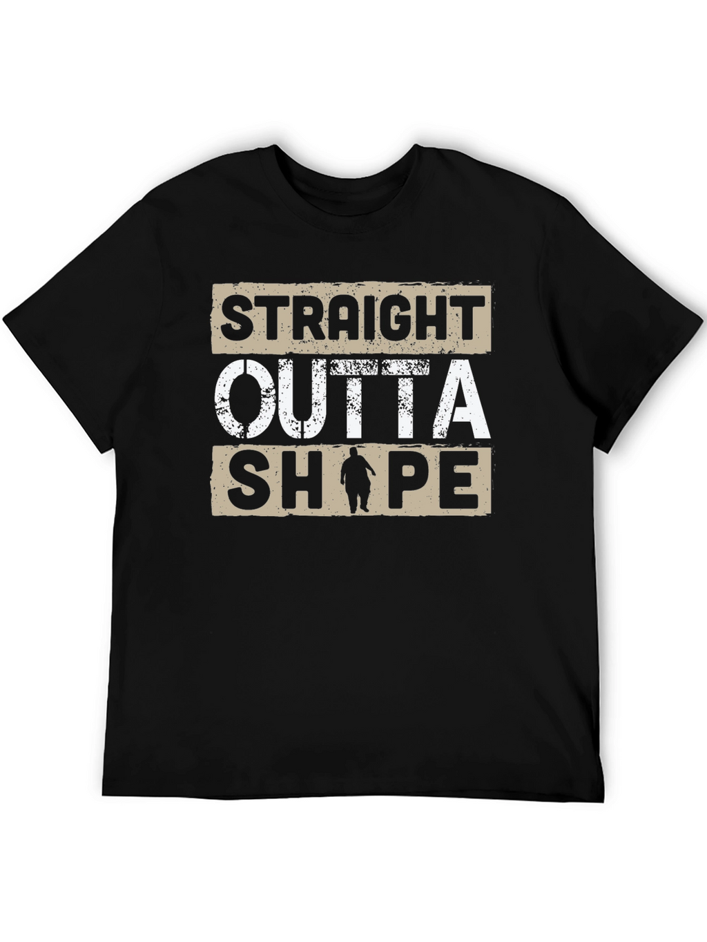 Straight Outta Shape T-Shirt - Funny Graphic Tee