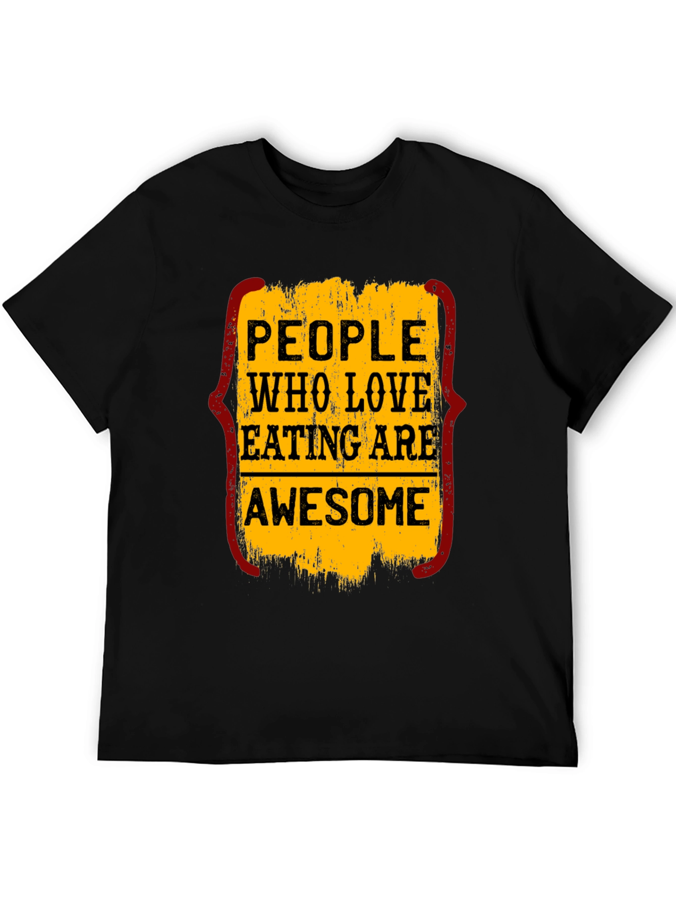People Who Love Eating Are Awesome T-Shirt