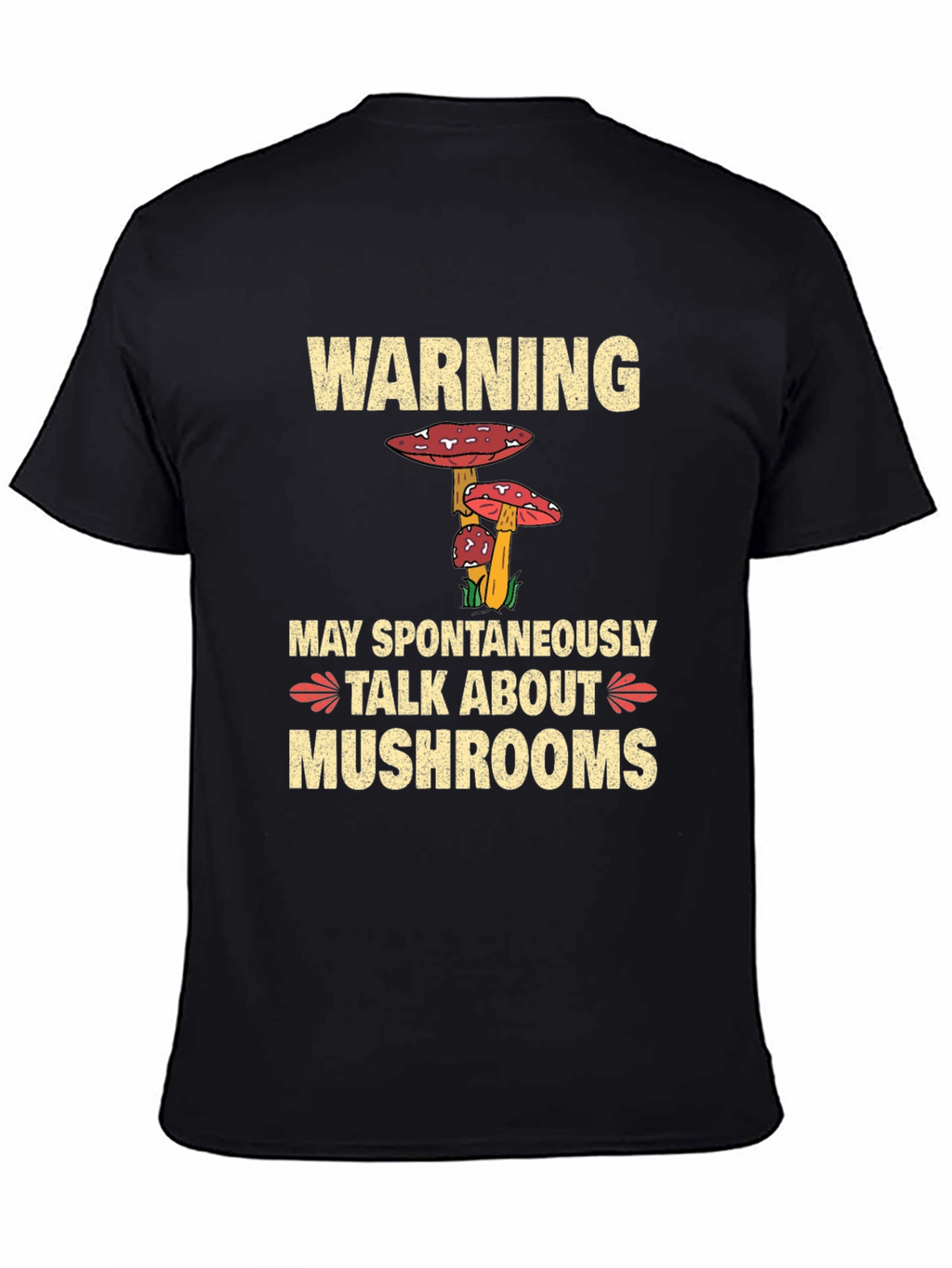 Warning May Spontaneously Talk About Mushrooms T-Shirt