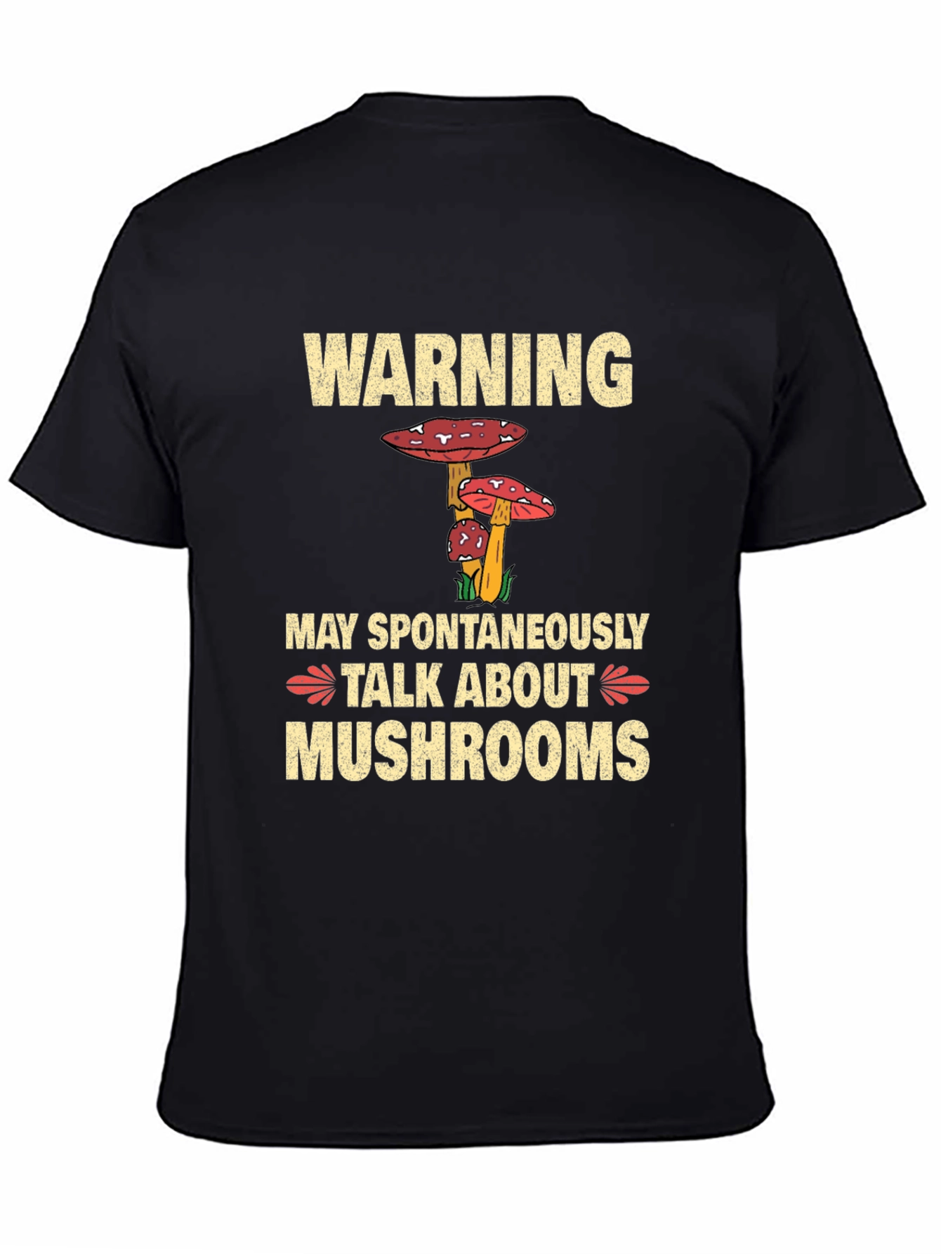 Warning May Spontaneously Talk About Mushrooms T-Shirt