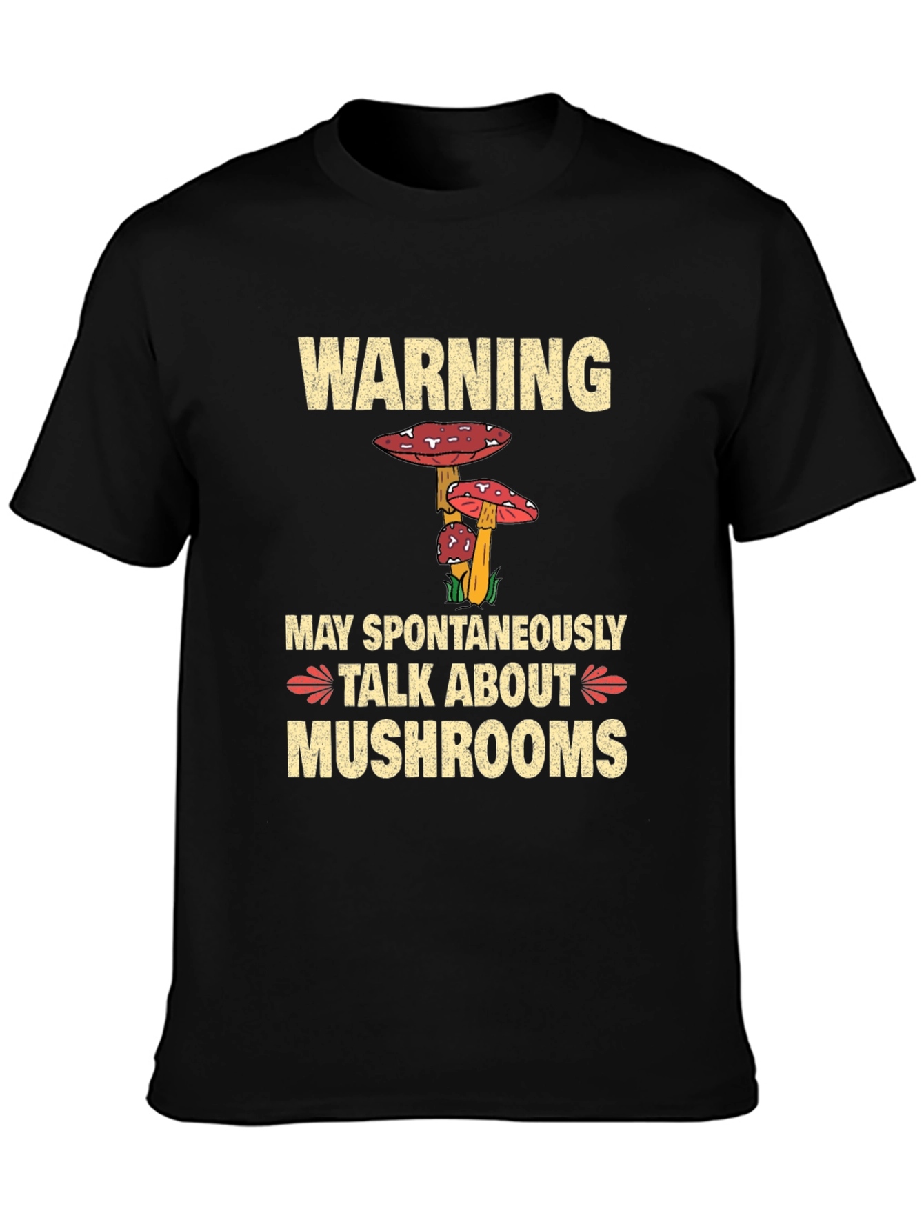 Warning May Spontaneously Talk About Mushrooms T-Shirt