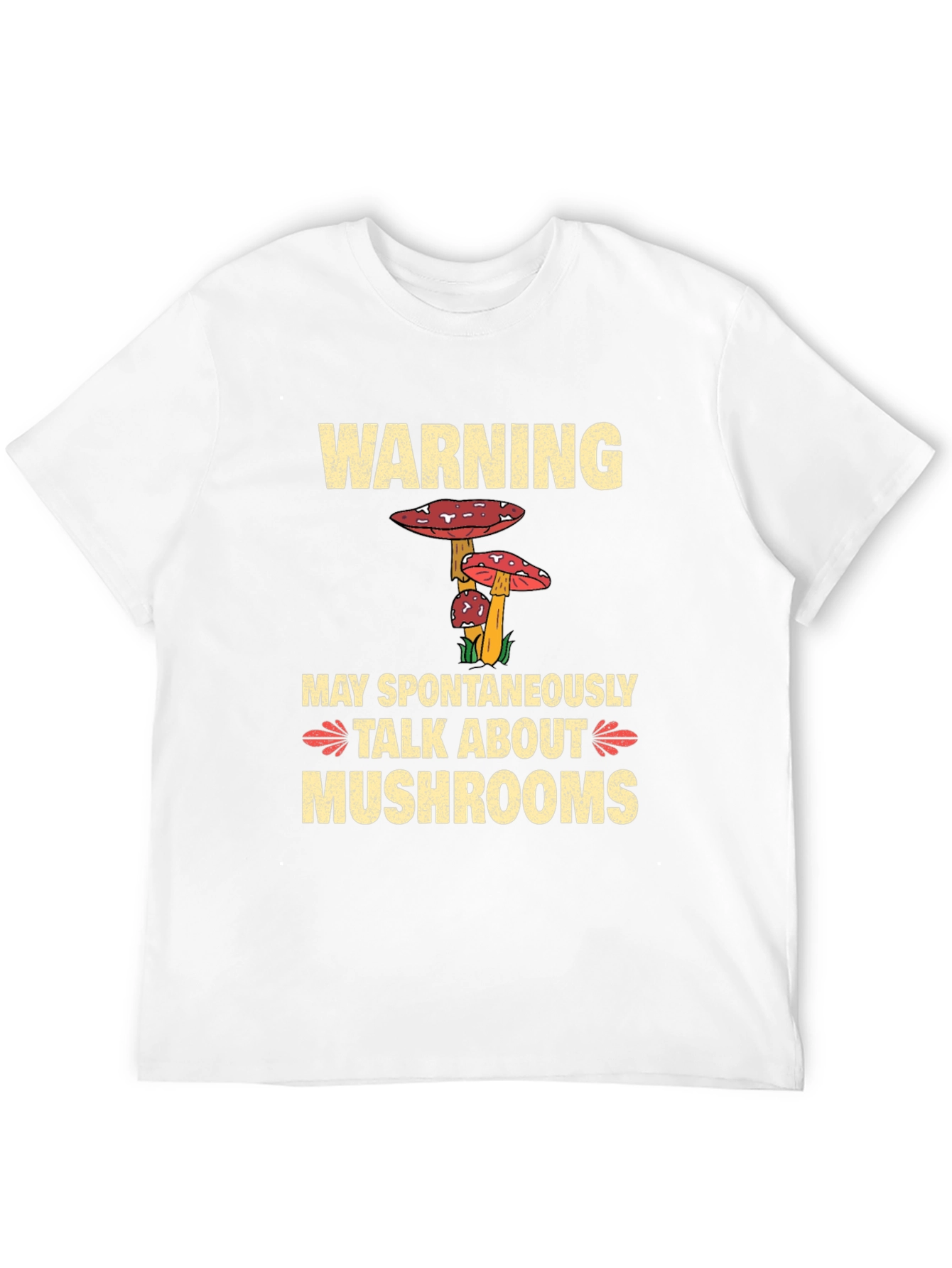 Warning May Spontaneously Talk About Mushrooms T-Shirt