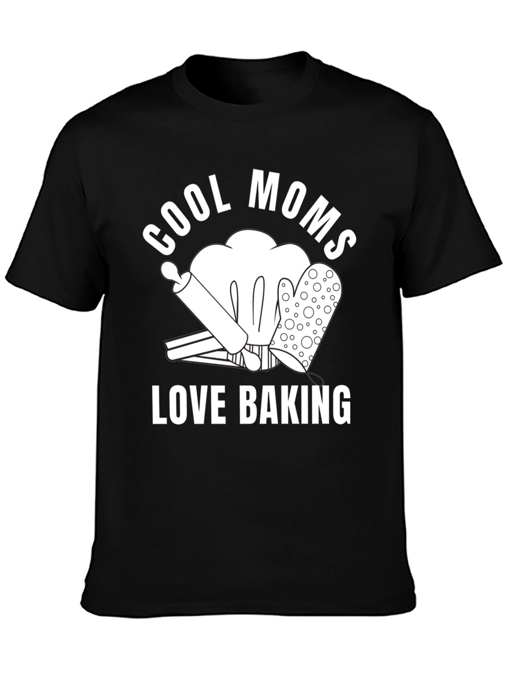 Cool Moms Love Baking Graphic T-Shirt