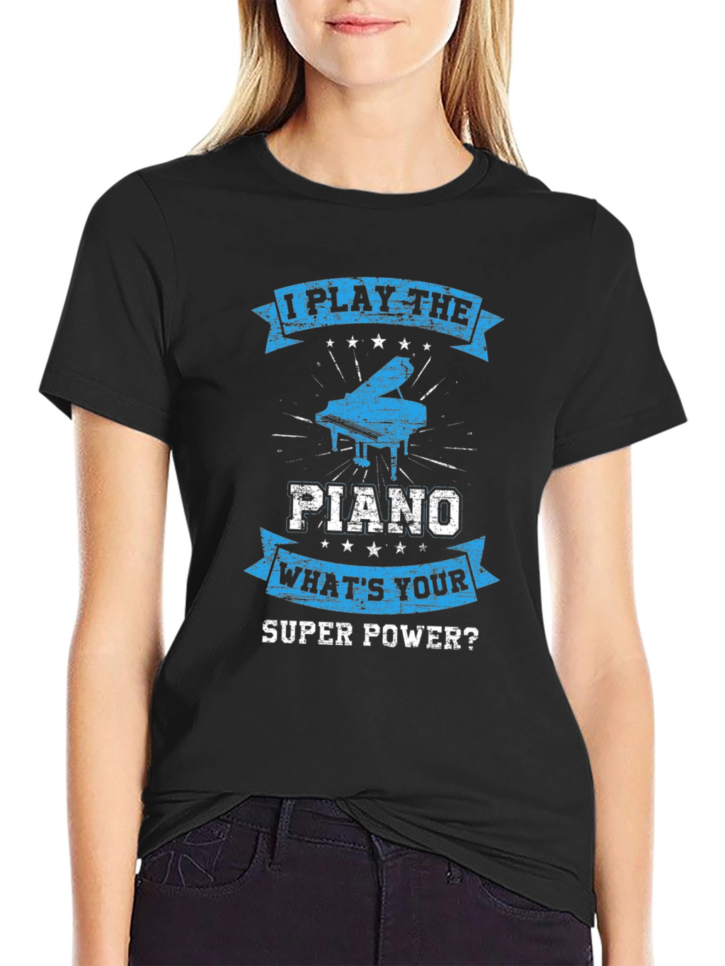 I Play The Piano T-Shirt: Whats Your Super Power?