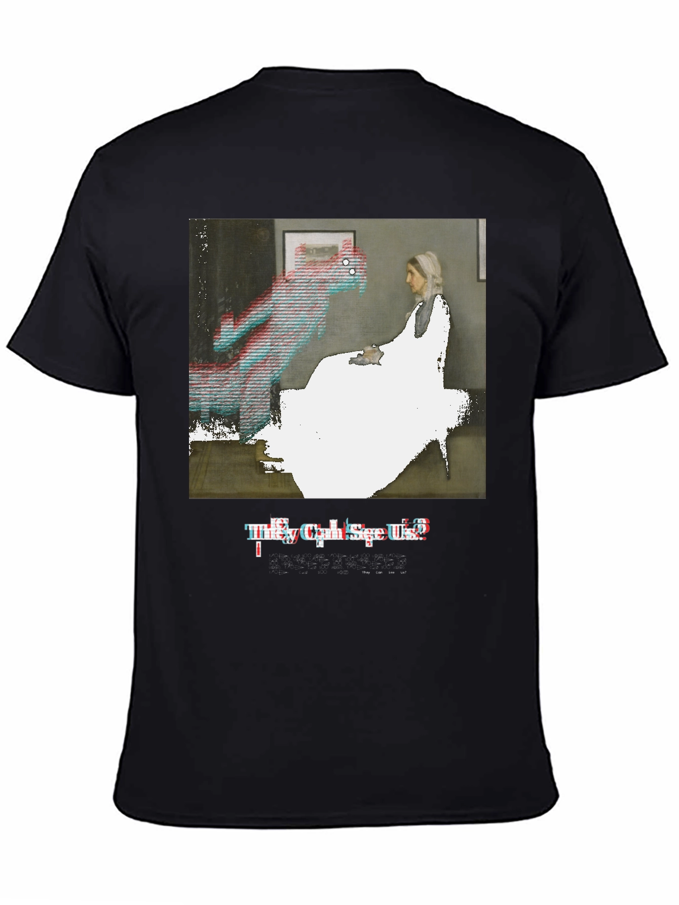 Artistic Graphic Tee: They Can See Us