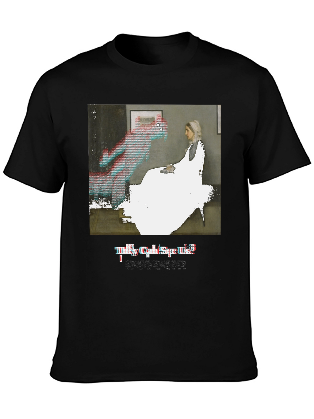 Artistic Graphic Tee: They Can See Us