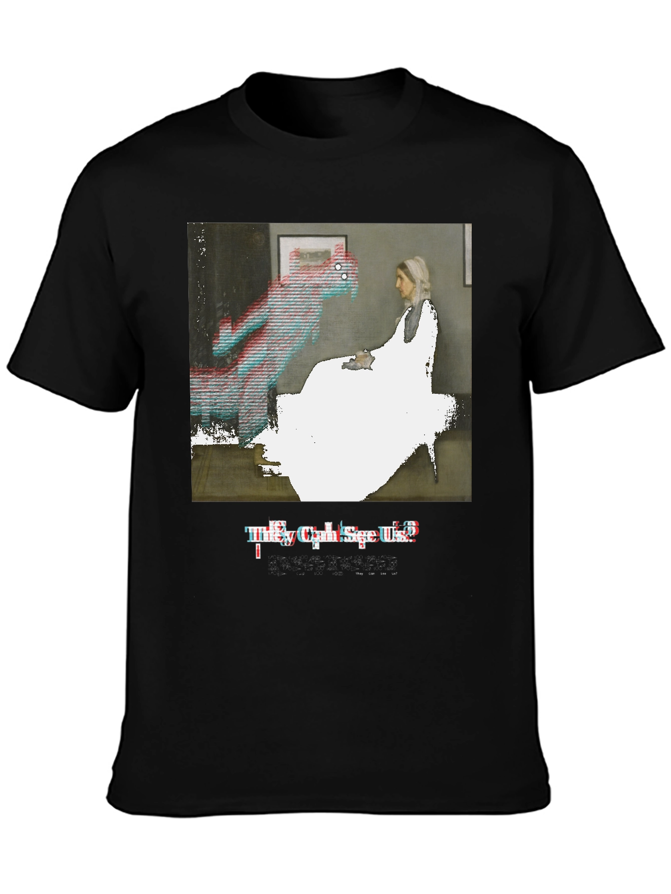 Artistic Graphic Tee: They Can See Us