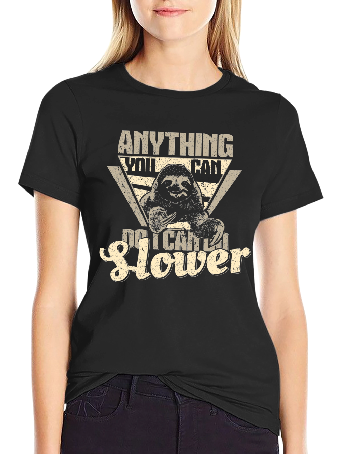 Anything You Can Do I Can Do Slower Sloth T-Shirt