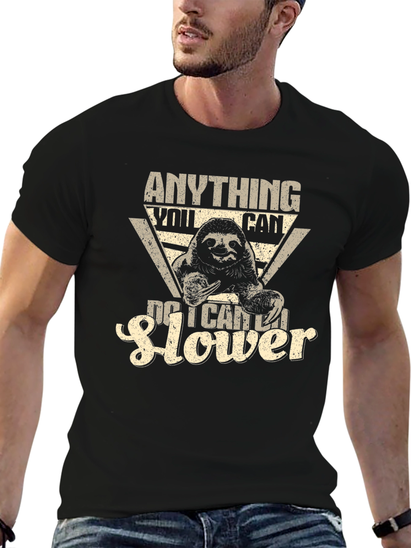 Anything You Can Do I Can Do Slower Sloth T-Shirt