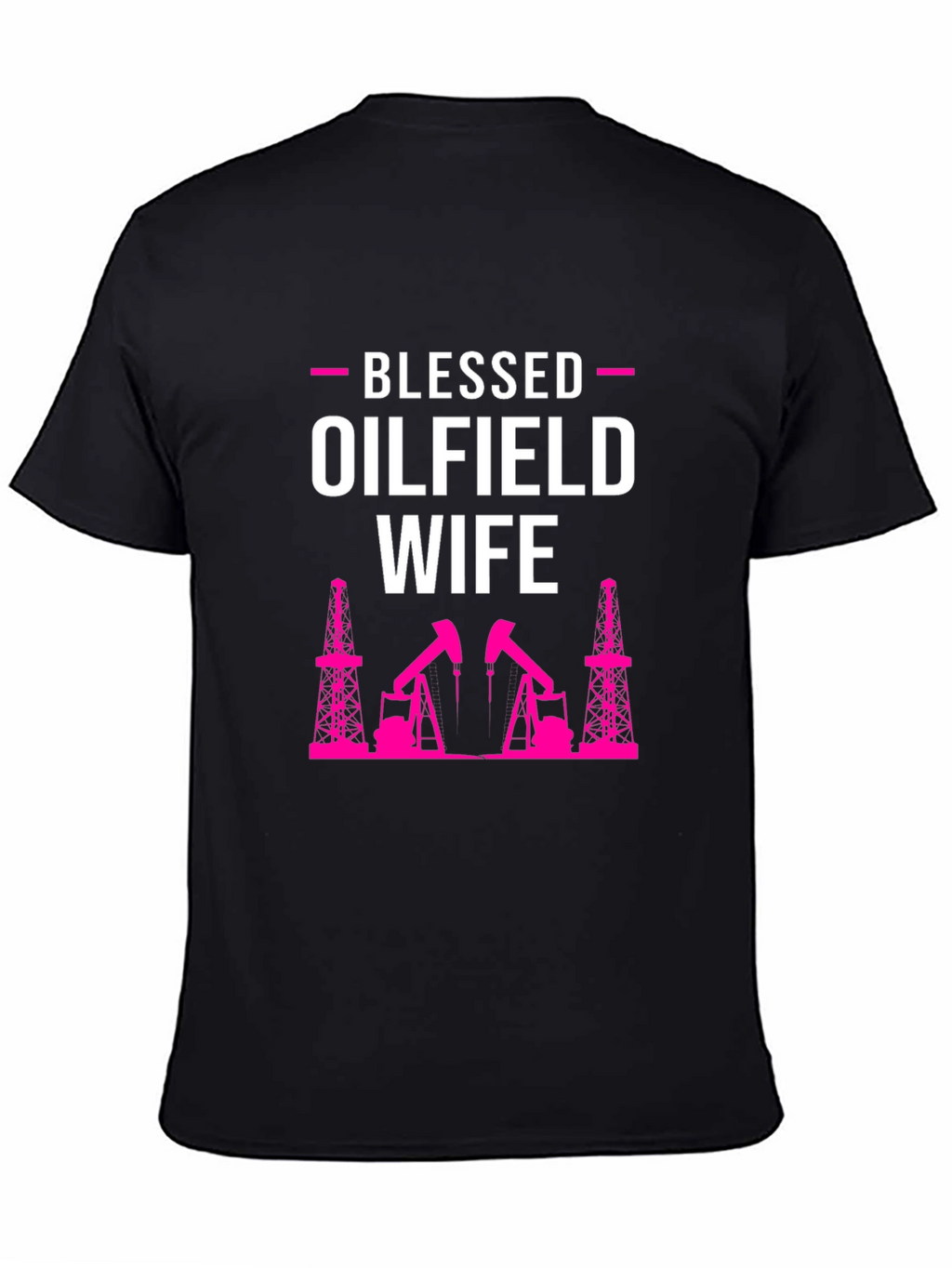 Blessed Oilfield Wife Graphic T-Shirt
